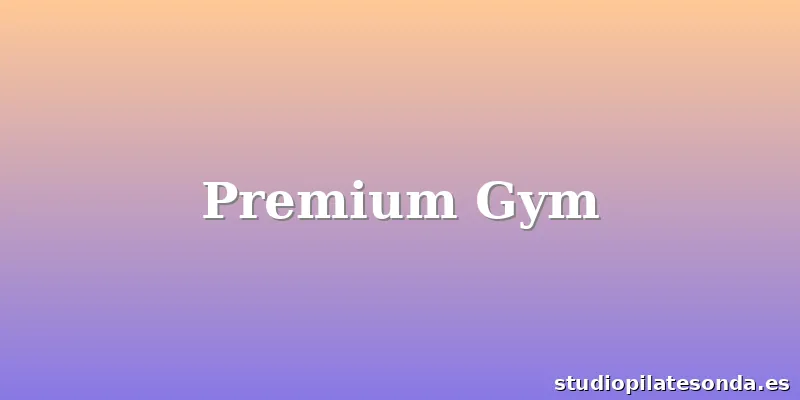 Premium Gym