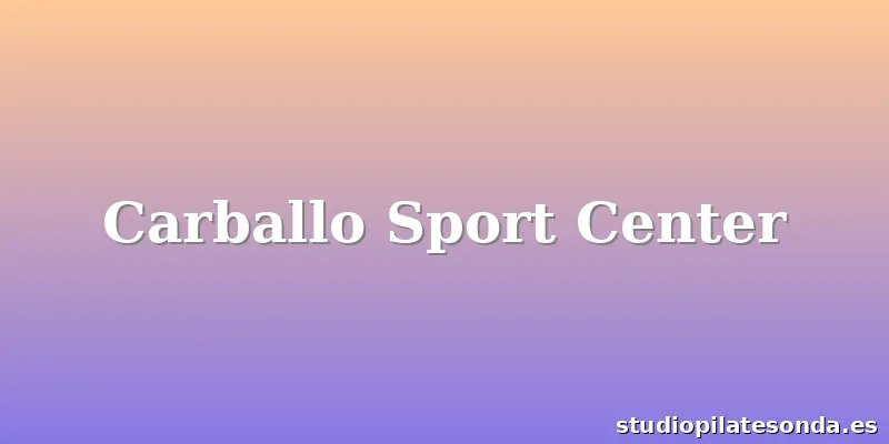 Carballo Sport Center