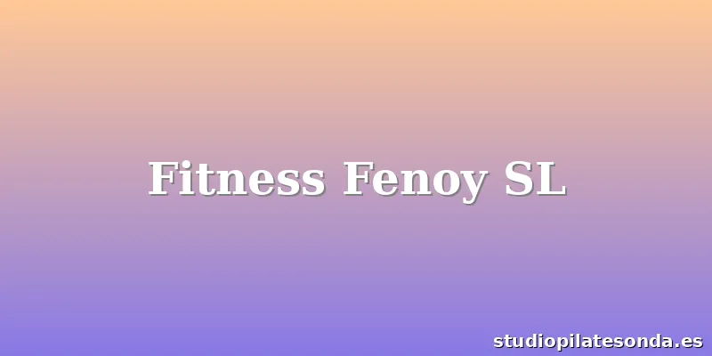 Fitness Fenoy SL