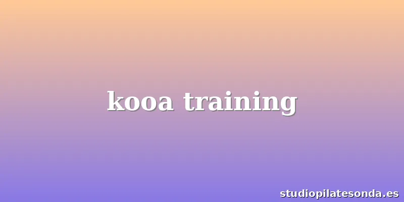 kooa training