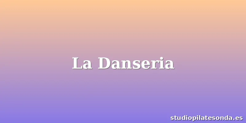 La Danseria
