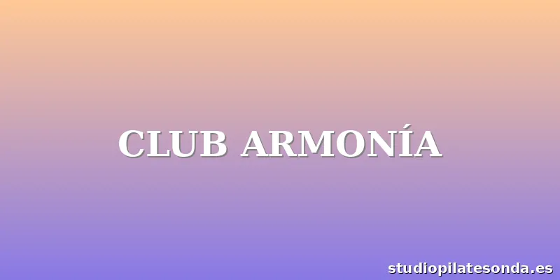 CLUB ARMONÍA