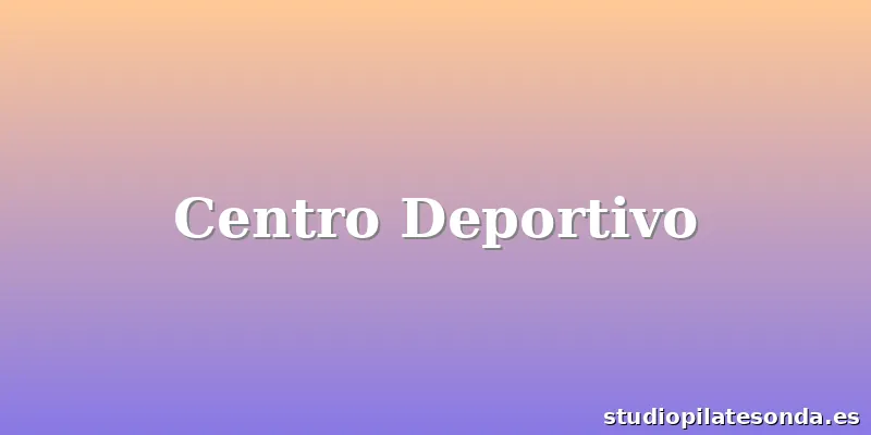 Centro Deportivo