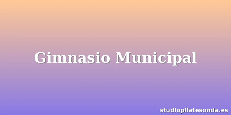 Gimnasio Municipal