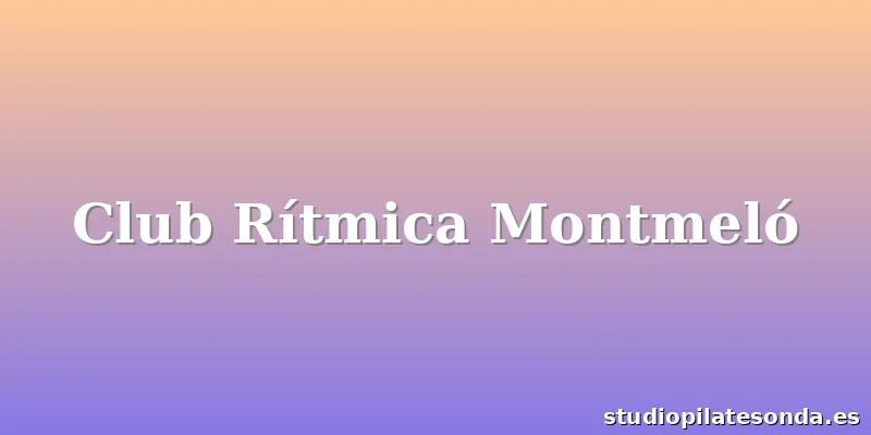 Club Rítmica Montmeló