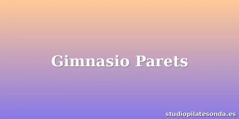 Gimnasio Parets