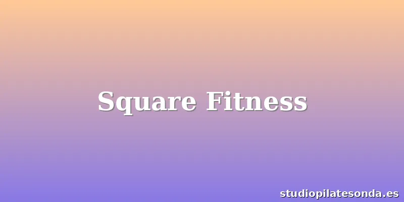 Square Fitness