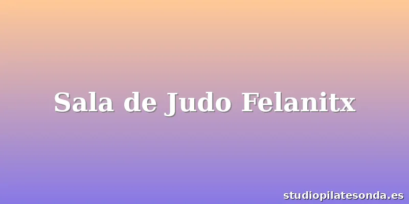 Sala de Judo Felanitx