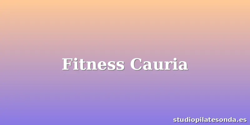 Fitness Cauria