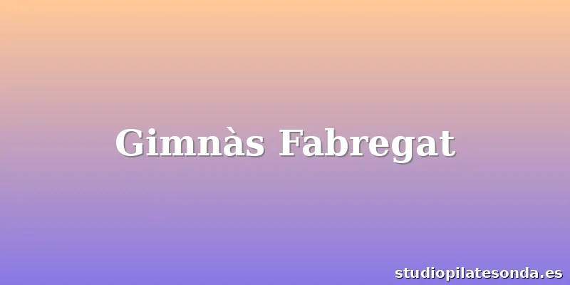 Gimnàs Fabregat