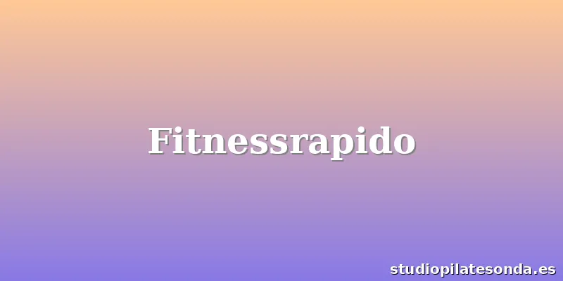 Fitnessrapido