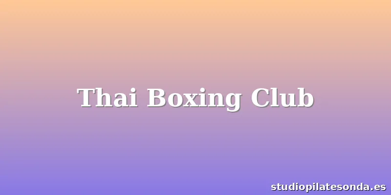 Thai Boxing Club